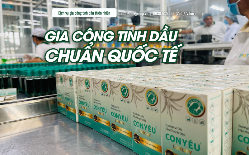  Dịch Vụ Gia Công Tinh Dầu Đạt Chuẩn Quốc Tế Tại TP. HCM