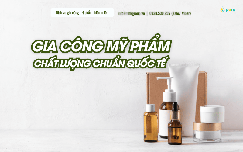Gia Công Mỹ Phẩm – Sự Đầu Tư Đúng Đắn Cho Thương Hiệu Mới