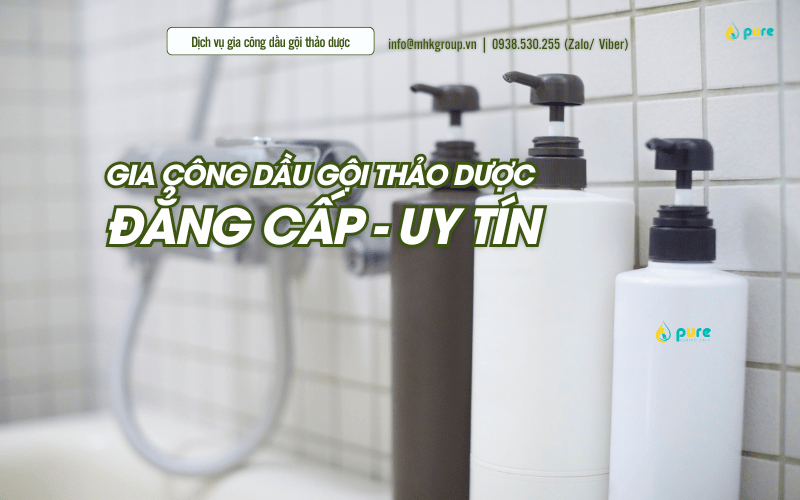 PURE – Đối Tác Gia Công Dầu Gội, Dầu Xả Mang Tầm Đẳng Cấp
