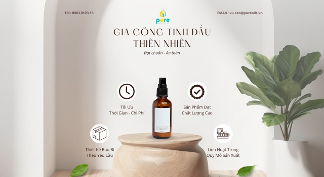 Dịch Vụ Gia Công Tinh Dầu Thiên Nhiên Đạt Chuẩn An Toàn