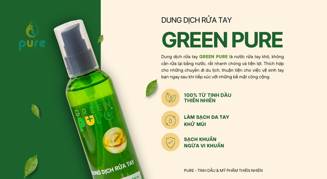 Green Pure – Rửa Tay Khô Nhanh Gọn, Tiện Lợi Mọi Lúc Mọi Nơi