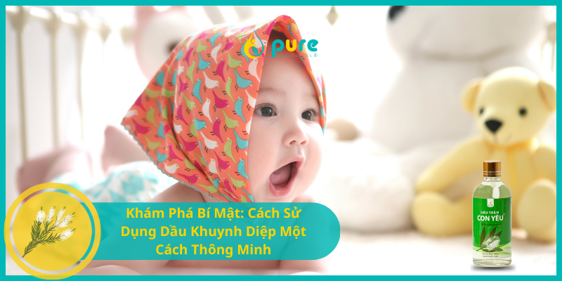 Khám Phá Bí Mật: Cách Sử Dụng Dầu Khuynh Diệp Một Cách Thông Minh