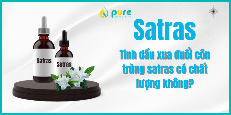 Tinh dầu xua đuổi côn trùng satras có chất lượng không?