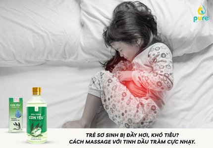 Trẻ sơ sinh bị đầy hơi, khó tiêu: Cách massage với tinh dầu tràm cực nhạy.