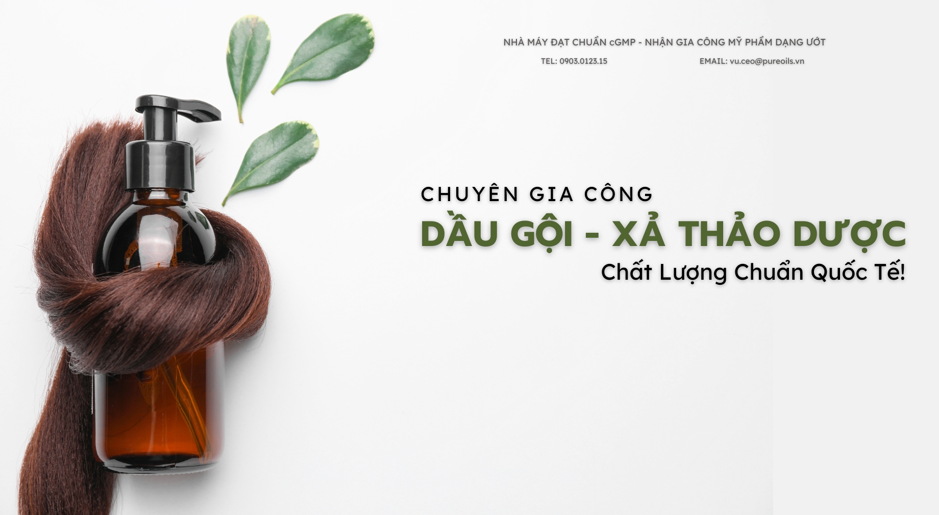 Chuyên Gia Công Dầu Gội, Dầu Xả Thảo Dược – Chất Lượng Chuẩn Quốc Tế!